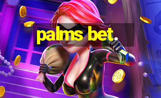 palms bet.