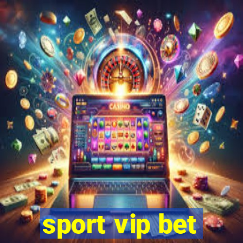 sport vip bet