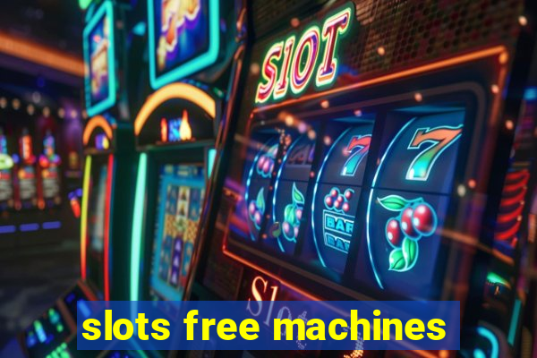 slots free machines