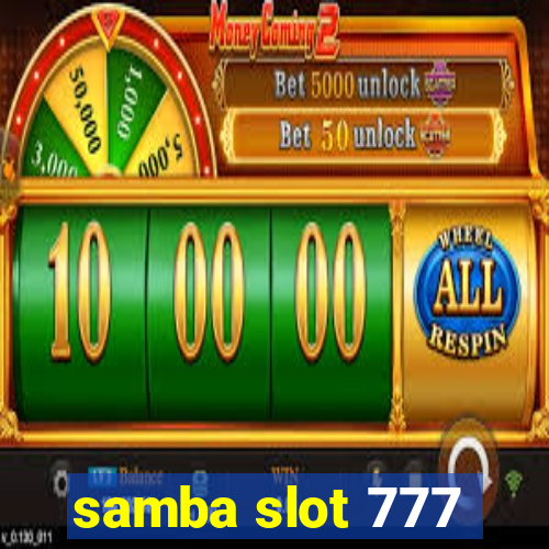 samba slot 777