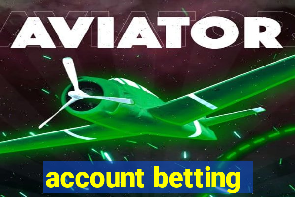 account betting