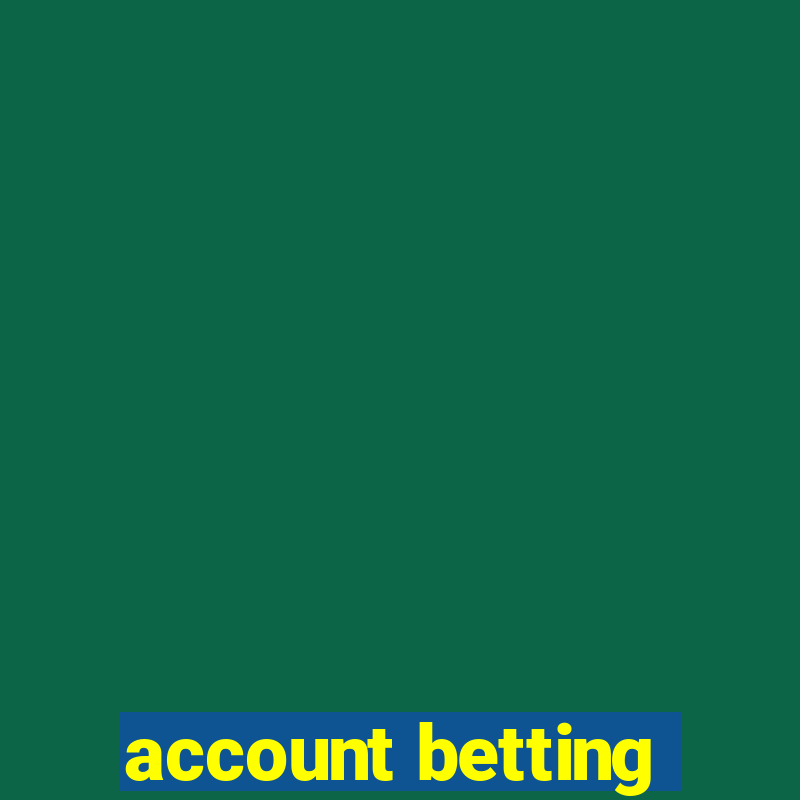 account betting