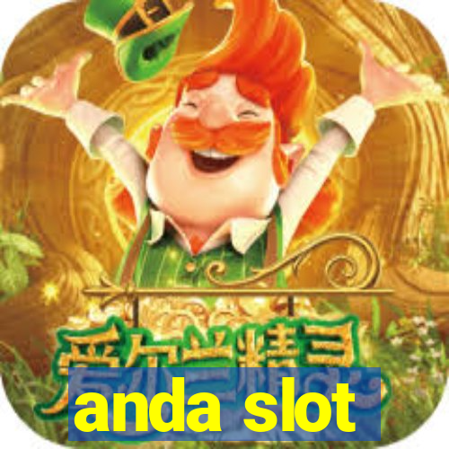 anda slot