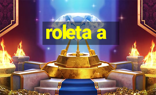 roleta a