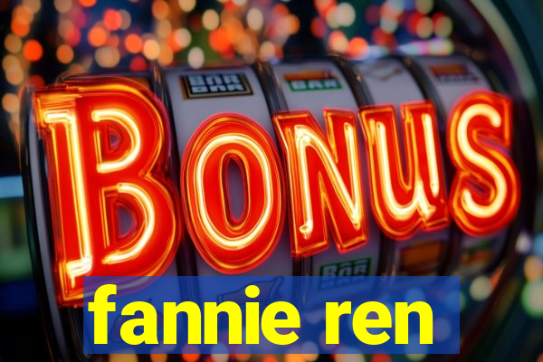 fannie ren