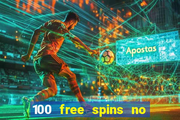 100 free spins no deposit casino australia