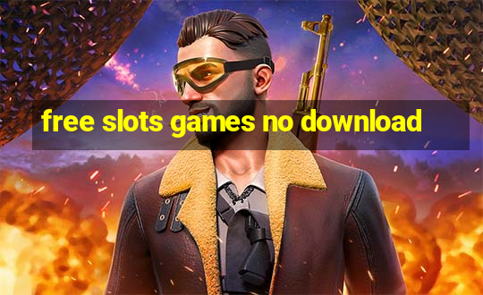 free slots games no download