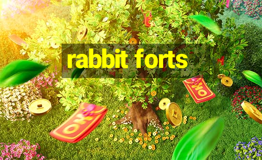 rabbit forts