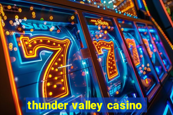 thunder valley casino