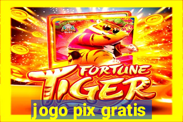 jogo pix gratis