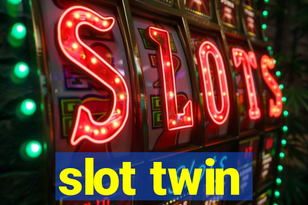 slot twin