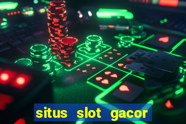 situs slot gacor garansi kekalahan 100