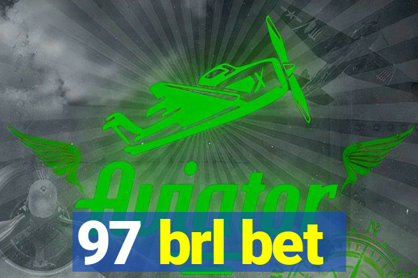 97 brl bet