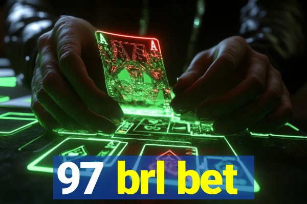 97 brl bet