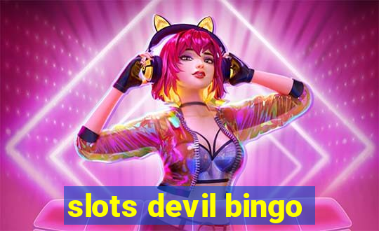 slots devil bingo