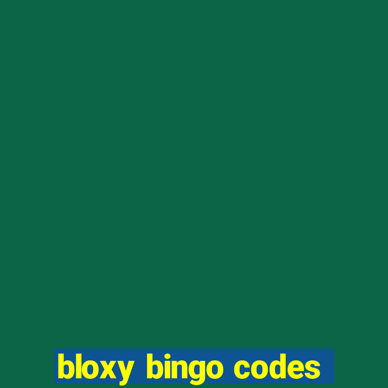 bloxy bingo codes