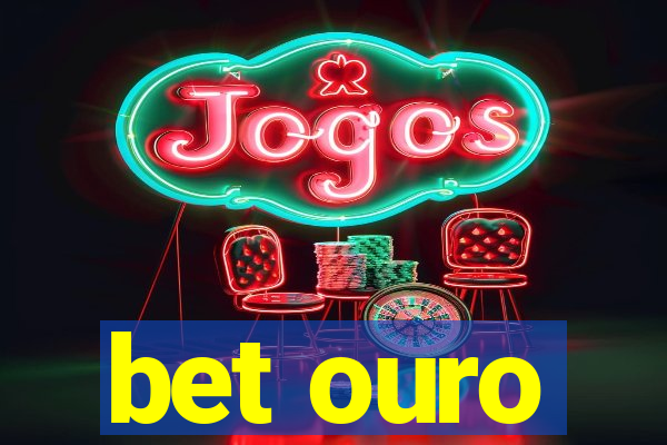 bet ouro