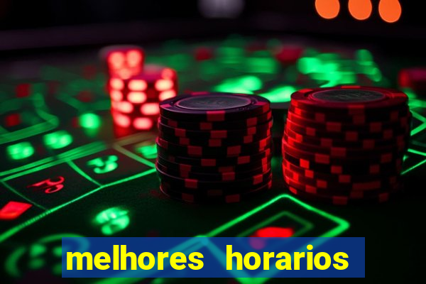 melhores horarios de jogar fortune tiger