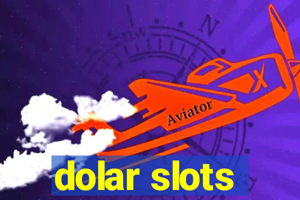 dolar slots