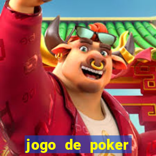 jogo de poker online com dinheiro real