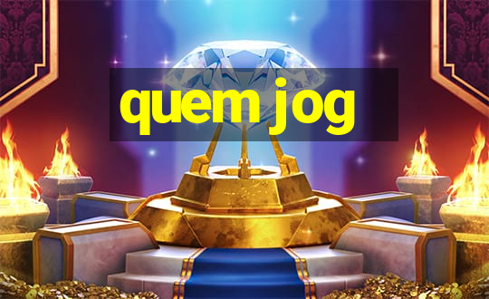 quem jog