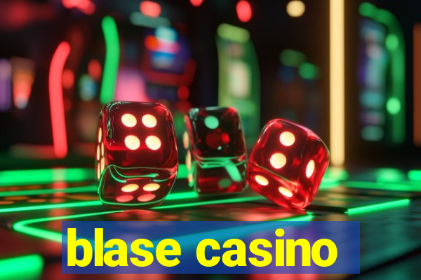 blase casino