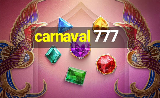 carnaval 777