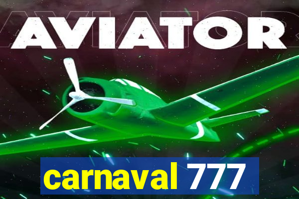 carnaval 777