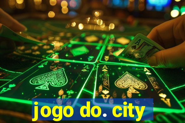 jogo do. city