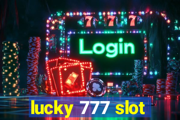 lucky 777 slot