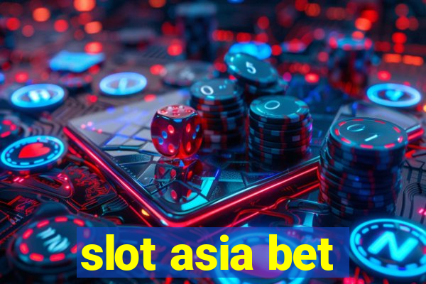 slot asia bet