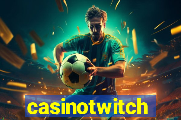 casinotwitch