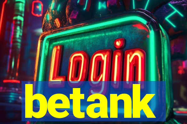 betank