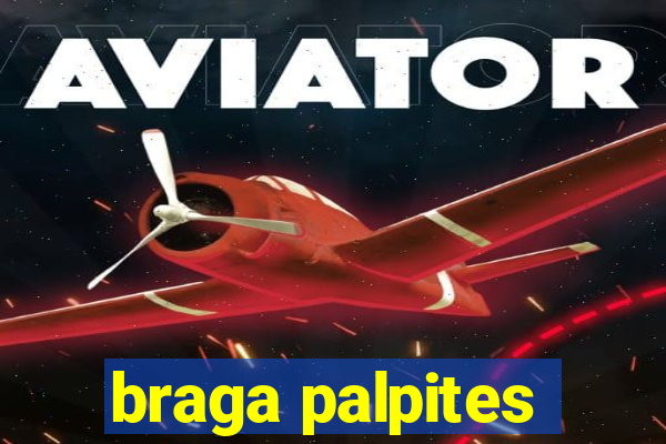 braga palpites