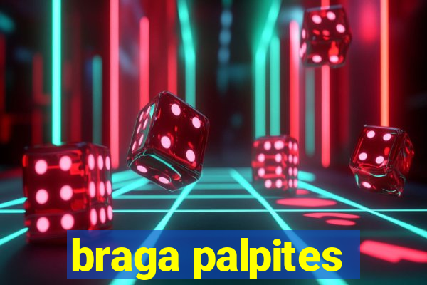 braga palpites