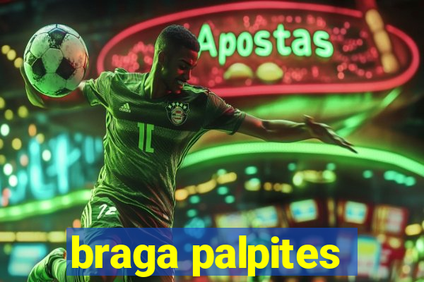 braga palpites