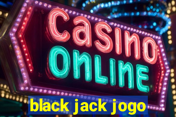 black jack jogo