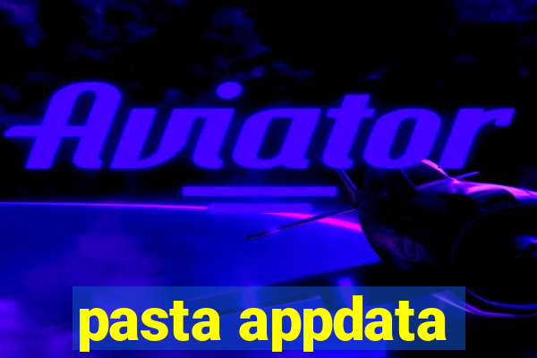 pasta appdata