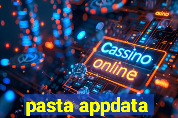 pasta appdata