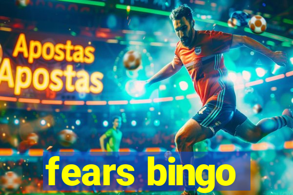 fears bingo