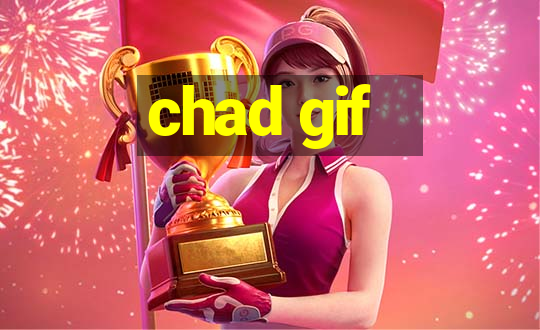 chad gif