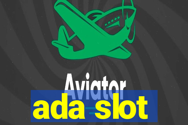 ada slot