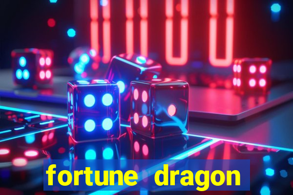 fortune dragon teste grátis