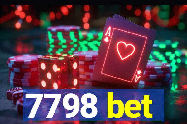 7798 bet