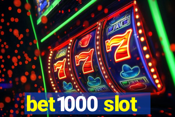 bet1000 slot