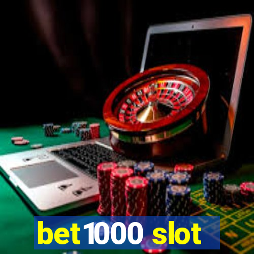 bet1000 slot