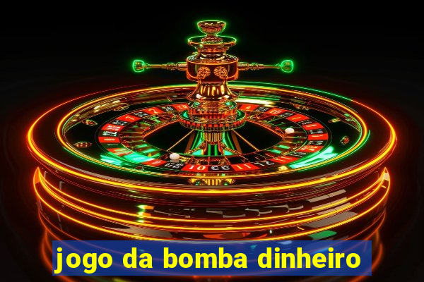 jogo da bomba dinheiro