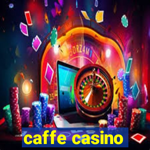 caffe casino