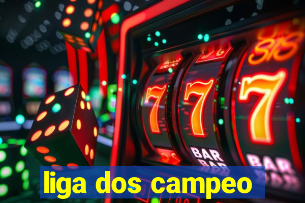 liga dos campeo