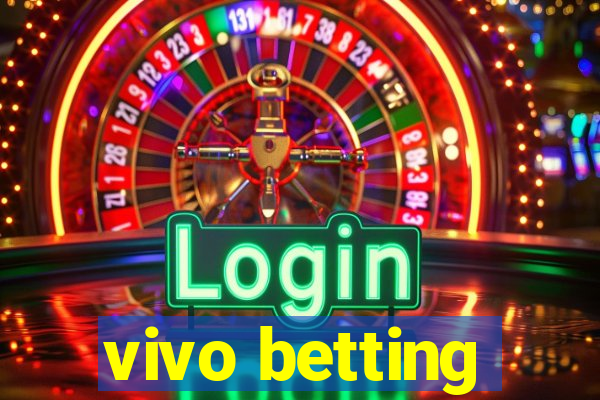 vivo betting